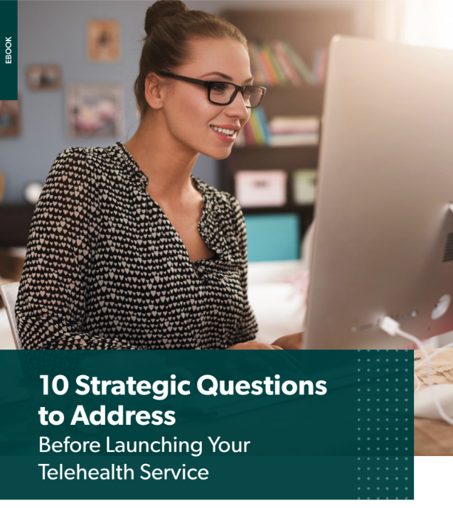 strategic-questions-to-address-before-launching-telehealth-service